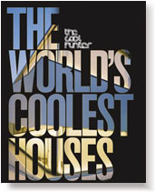 The Worlds Coolest Houses.